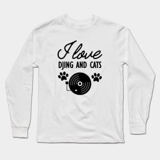 Dj and Cat Lover - I love Djing and Cats Long Sleeve T-Shirt
